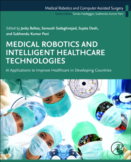 Medical Robotics and Intelligent Healthcare Technologies