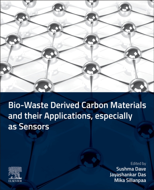 Bio-Waste Derived Carbon Materials and their Applications, especially as Sensors