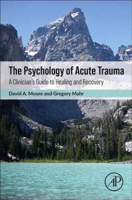 The Psychology of Acute Trauma