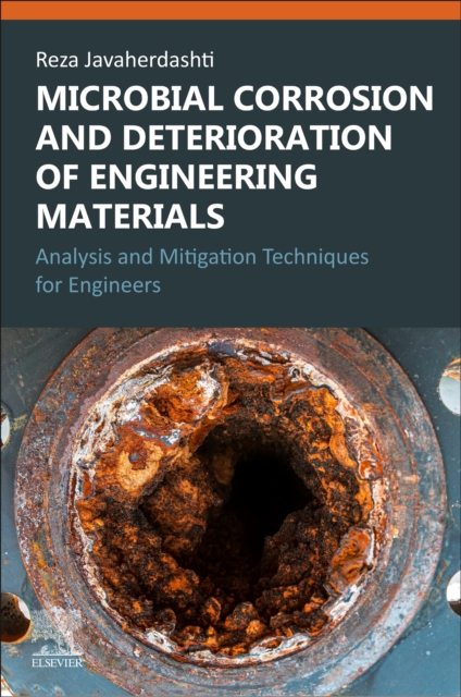Microbial Corrosion and Deterioration of Engineering Materials