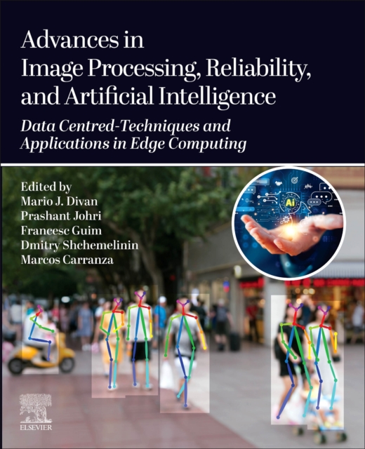 Advances in Image Processing, Reliability, and Artificial Intelligence