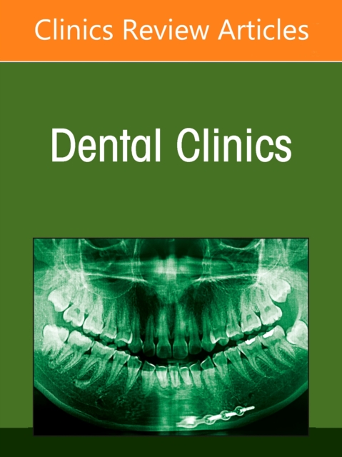 Oral Cancer: An Update, An Issue of Dental Clinics of North America
