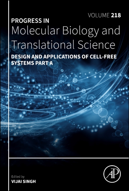 Design and Applications of Cell-Free Systems Part A