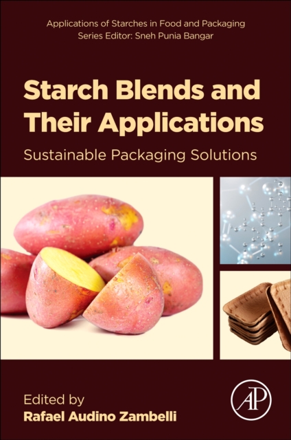 Starch Blends and Their Applications