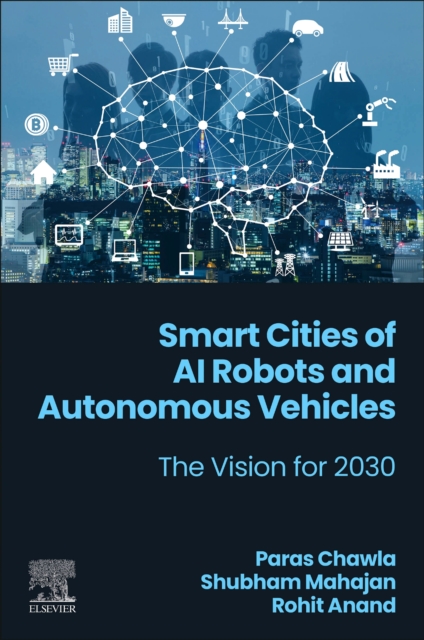 Smart Cities of AI Robots and Autonomous Vehicles