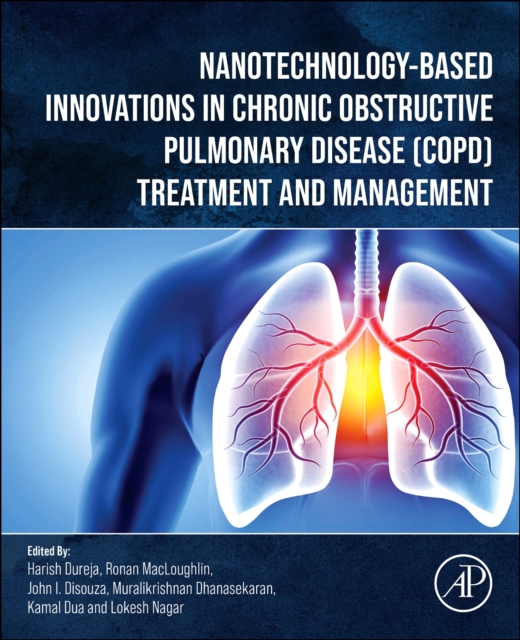 Nanotechnology-Based Innovations in Chronic Obstructive Pulmonary Disease (COPD) Treatment and Management