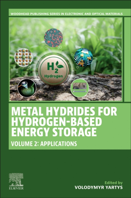 Metal Hydrides for Hydrogen-Based Energy Storage, Volume 2