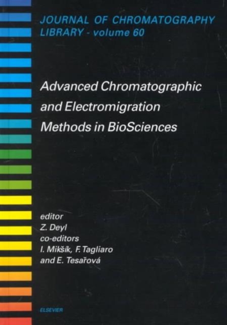 Advanced Chromatographic and Electromigration Methods in BioSciences