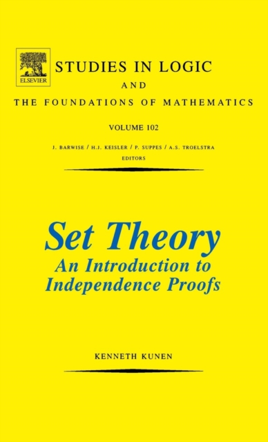 Set Theory An Introduction To Independence Proofs