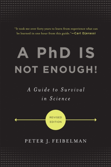 A PhD Is Not Enough!