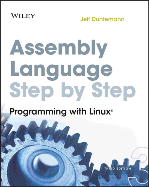 Assembly Language Step-by-Step - Programming with Linux 3e