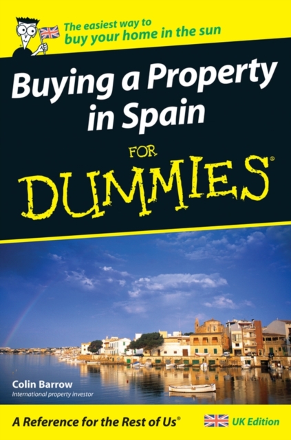 Buying a Property in Spain For Dummies