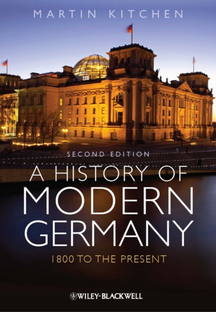 History of Modern Germany - 1800 to the Present 2e