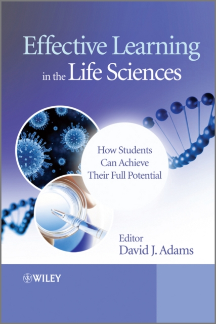 Effective Learning in the Life Sciences - How Students Can Achieve Their Full Potential