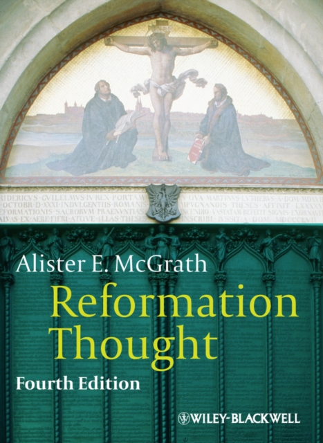 Reformation Thought - An Introduction 4e