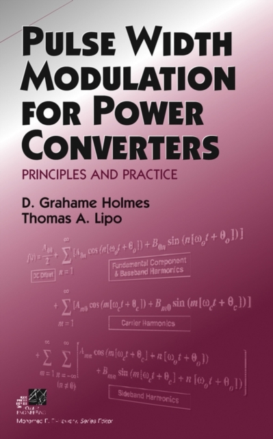 Pulse Width Modulation for Power Converters - Principles and Practice