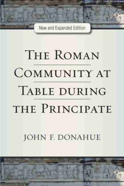 Roman Community at Table during the Principate