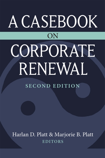 Casebook on Corporate Renewal