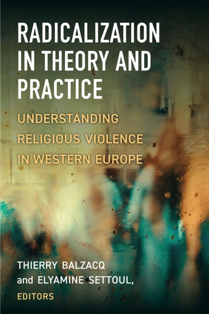 Radicalization in Theory and Practice