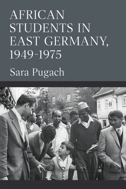 African Students in East Germany, 1949-1975