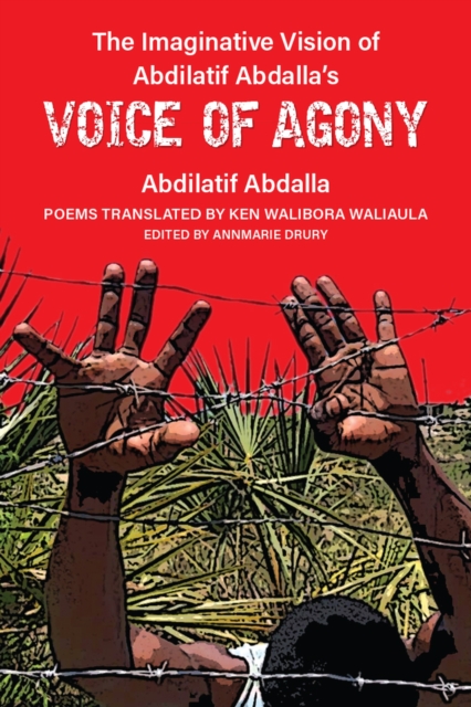 Imaginative Vision of Abdilatif Abdalla's Voice of Agony