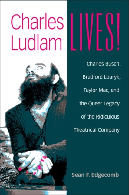 Charles Ludlam Lives!