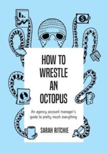How to Wrestle an Octopus