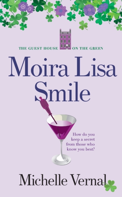 Moira Lisa Smile, Book 2 The Guesthouse on the Green