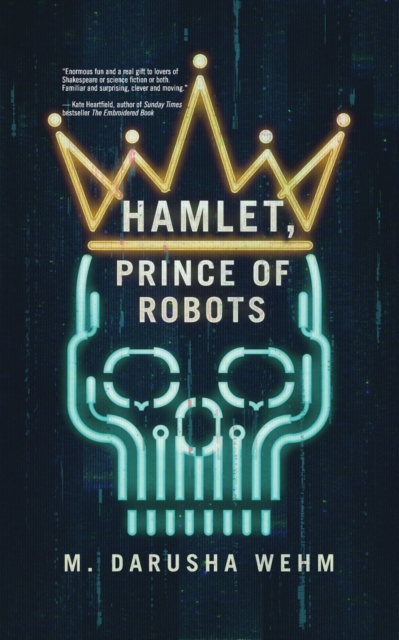 Hamlet, Prince of Robots