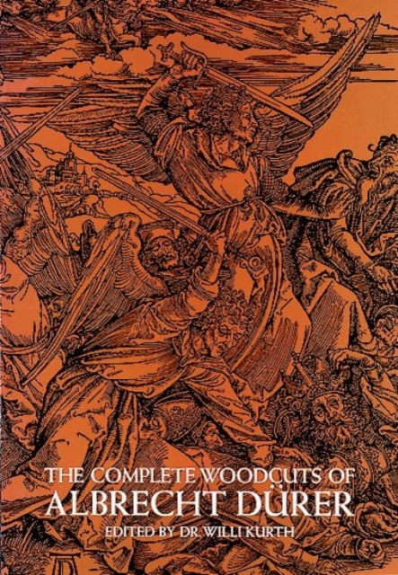 Complete Woodcuts of Albrecht Durer