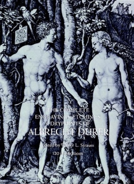 Complete Engravings, Etchings and Drypoints of Albrecht Durer