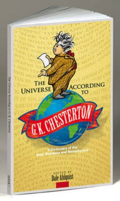 The Universe According to G. K. Chesterton
