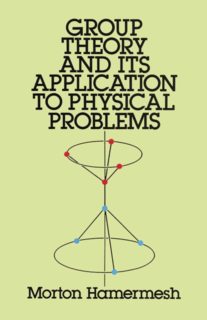 Group Theory and its Application to Physical Problems