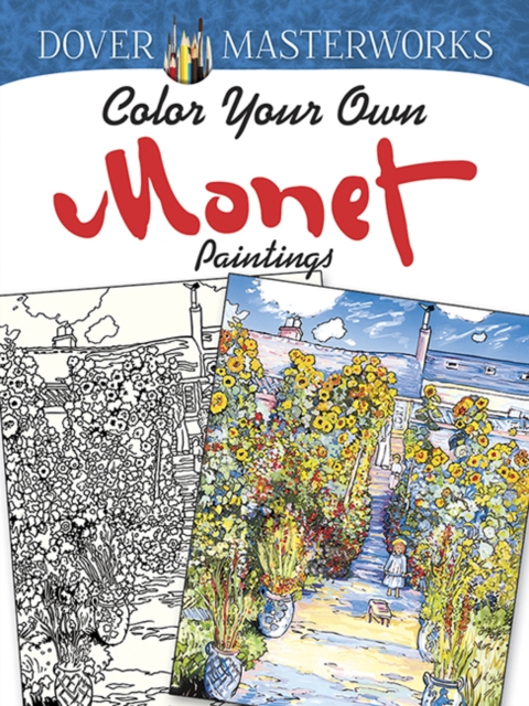 Dover Masterworks: Color Your Own Monet Paintings