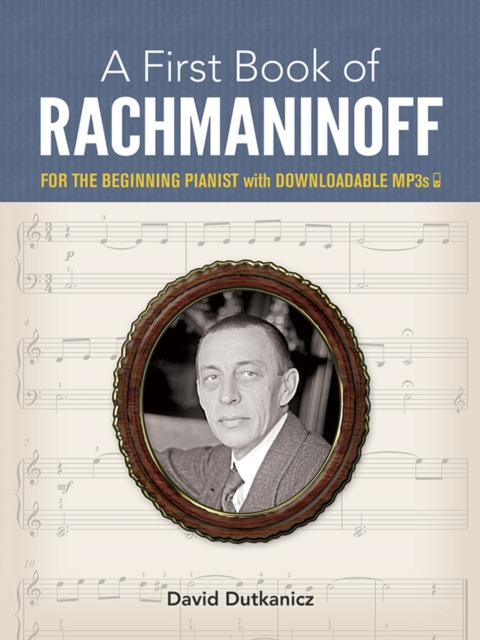 First Book of Rachmaninoff: for the Beginning Pianist with Downloadable MP3s