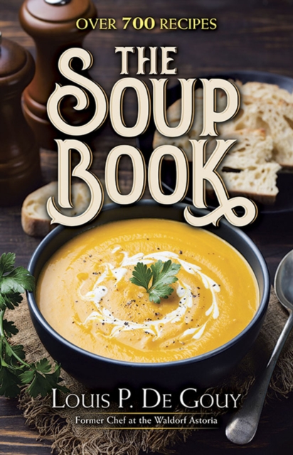 Soup Book: Over 700 Recipes