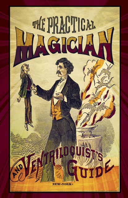 Practical Magician and Ventriloquist's Guide