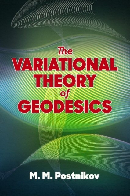 Variational Theory of Geodesics