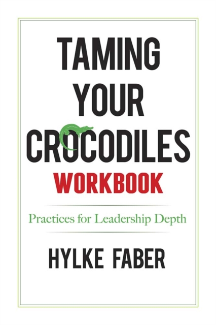 Taming Your Crocodiles Practices
