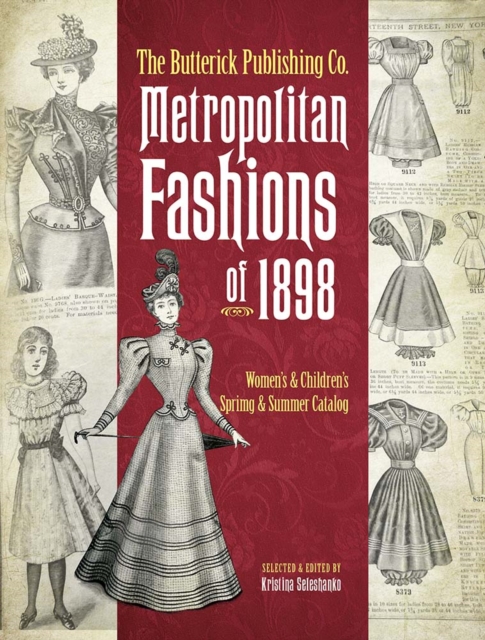 Butterick Publishing Co. Metropolitan Fashions of 1898