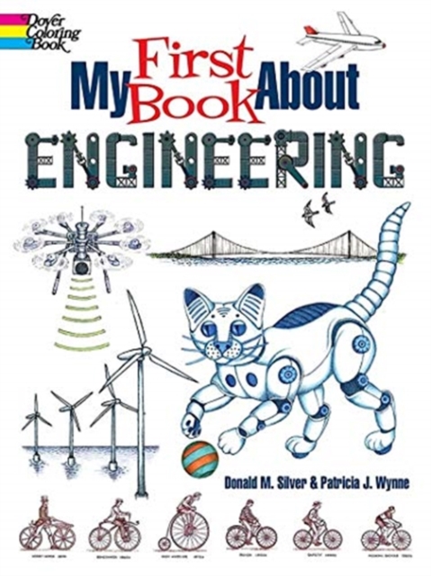 My First Book About Engineering: An Awesome Introduction to Robotics & other Fields of Engineering