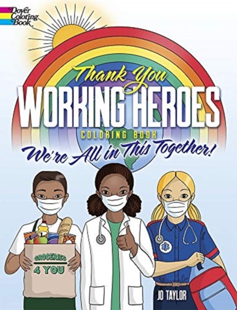 Thank You Working Heroes Coloring Book: We're All in This Together!