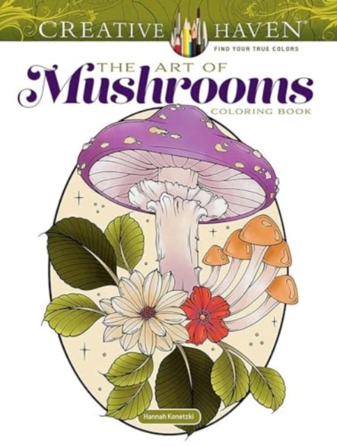 Creative Haven The Art of Mushrooms