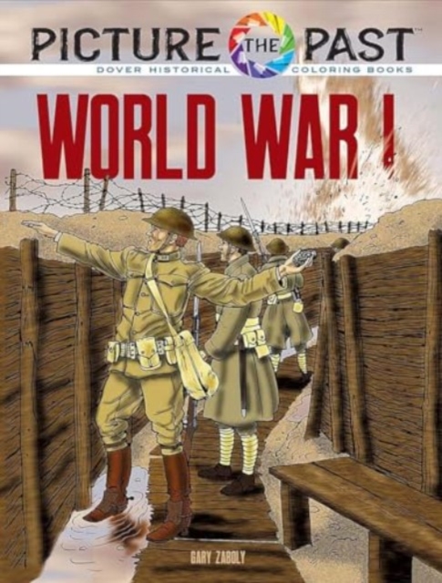 Picture the Past: World War I: Historical Coloring Book