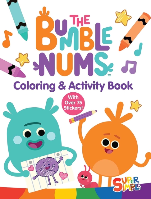 The Bumble Nums Coloring & Activity Book (A Super Simple™ Coloring & Activity Book)