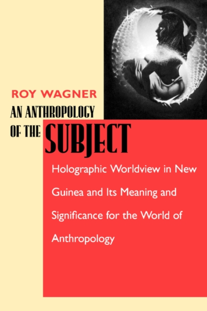 An Anthropology of the Subject