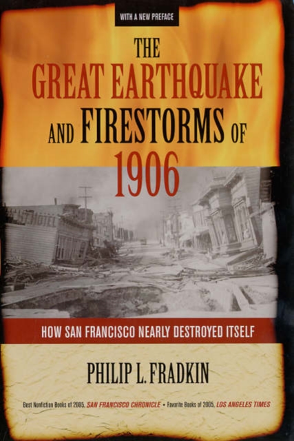 The Great Earthquake and Firestorms of 1906
