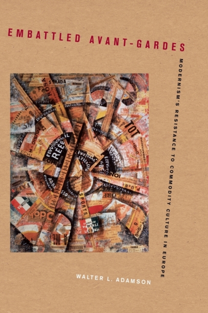 Embattled Avant-Gardes