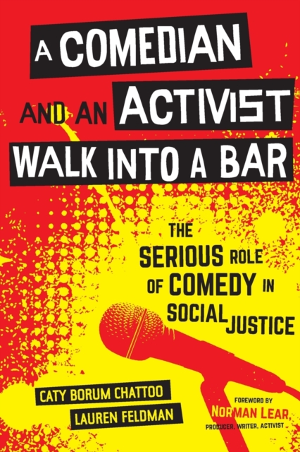 Comedian and an Activist Walk into a Bar