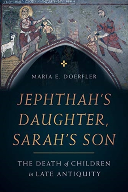 Jephthah's Daughter, Sarah's Son